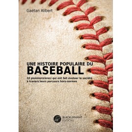 Buch - Eine populäre Geschichte des Baseballs - Gaétan Alibert